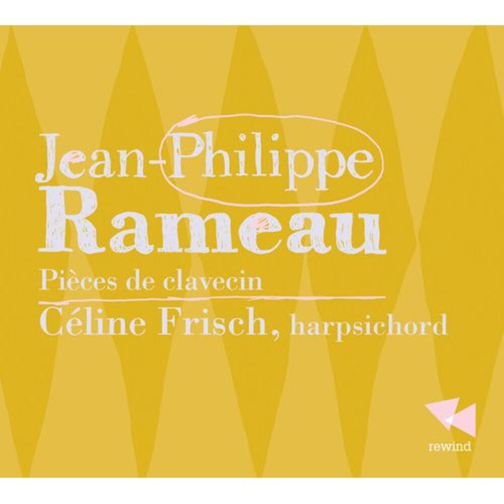 Rameau - Pieces de Clavecin  CD